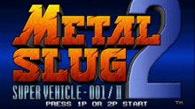 Metal Slug 2 | 100% walkthrough | FULL GAME
