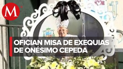 Dan último adiós a Onésimo Cepeda, obispo emérito de Ecatepec
