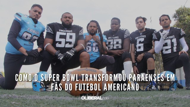 De espectador a jogador: como o Super Bowl transformou paraenses em fãs do futebol americano