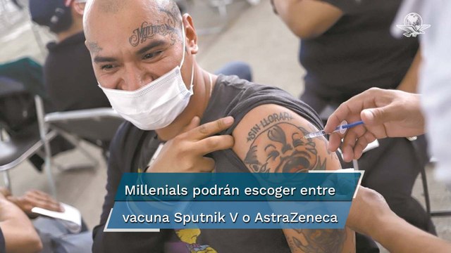 Tercera dosis Covid-19: Millennials de la CDMX recibirán dosis de Sputnik V o AstraZeneca
