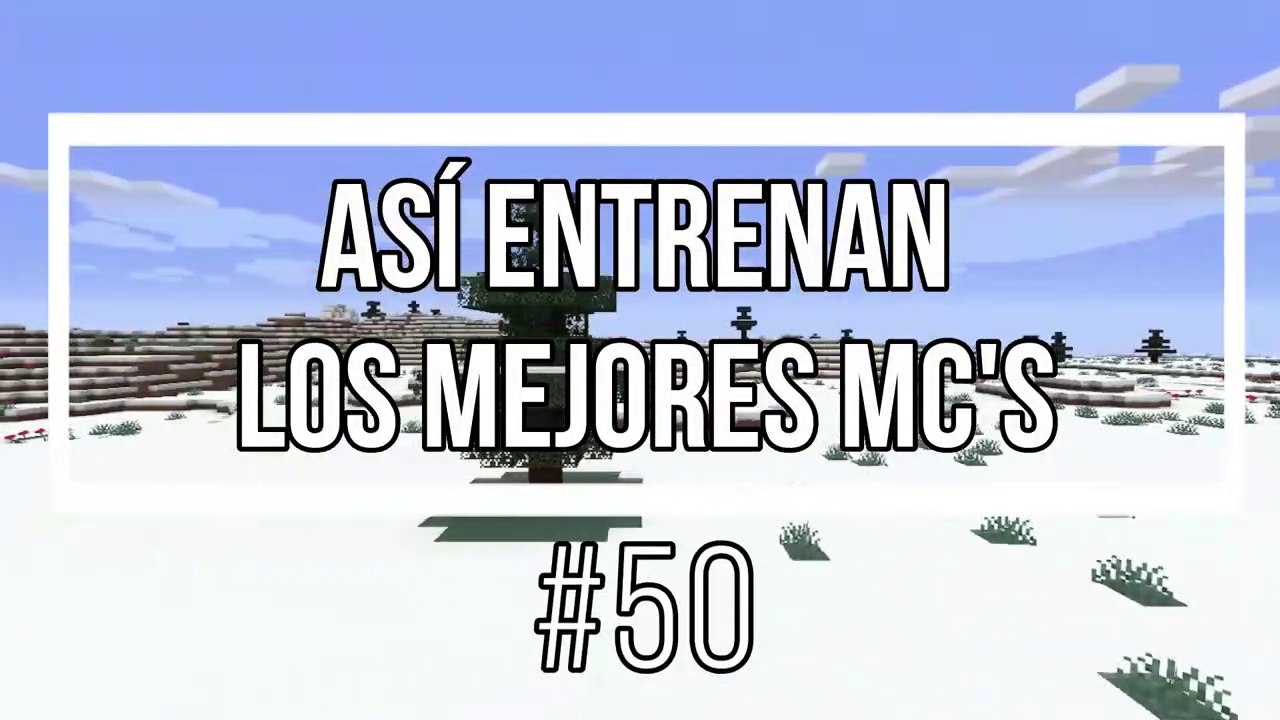 Así Entrenan Los Mejores MC's #50 *Fondo de Minecraft*
