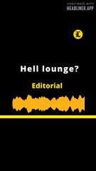 Editorial l Hell lounge