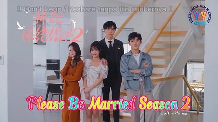 [Sub Indo] Please Be Married S2 ep. 11