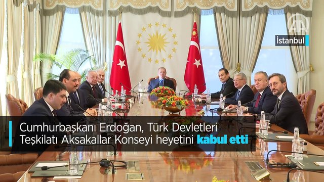 Cumhurbaşkanı Erdoğan, Türk Devletleri Teşkilatı Aksakallar Konseyi heyetini kabul etti