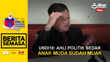 Undi18: Ahli politik sedar anak muda sudah muak