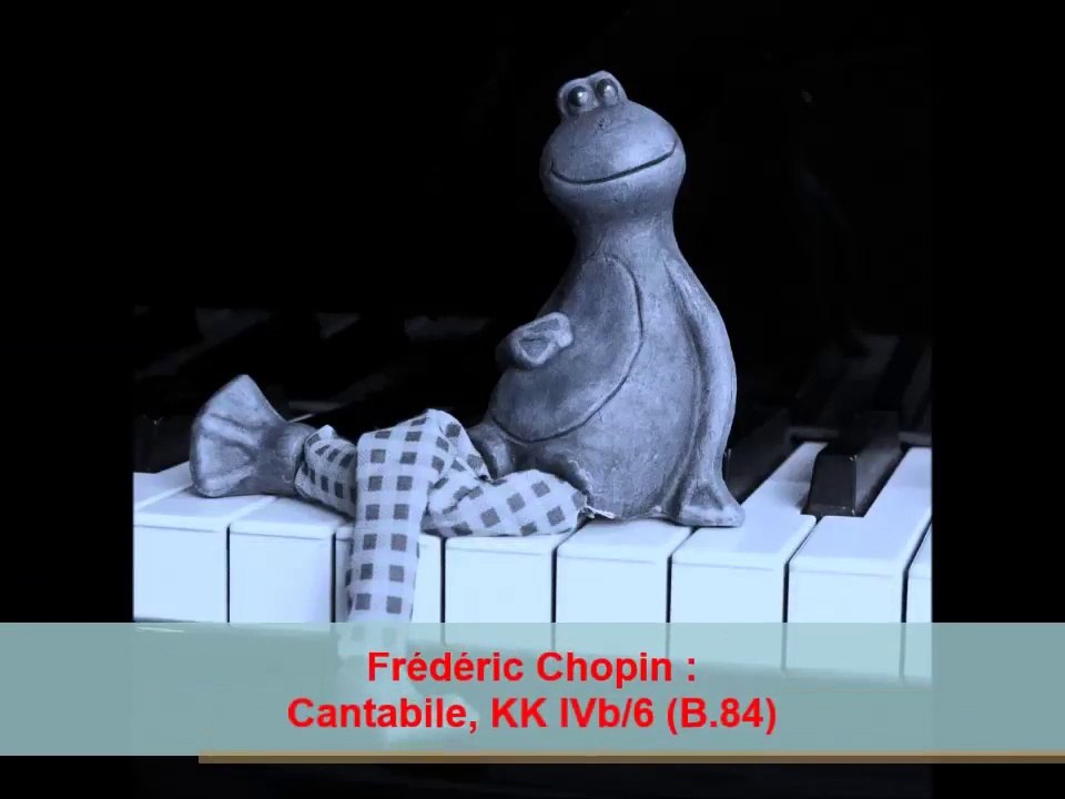 Frédéric Chopin : Cantabile en sib, KK IVb/6 (BI 84)
