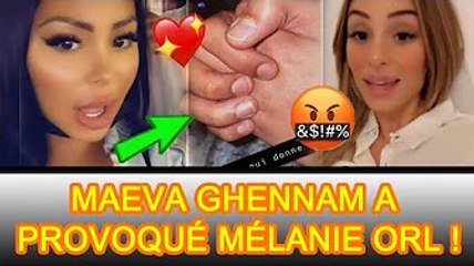 Maeva Ghennam a exprimé son amour pour Greg Yega, provoquant la colère de Mélanie ORL :