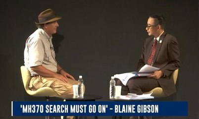 'MH370 search must go on' - Blaine Gibson