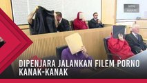 Empat lelaki dipenjara 10 tahun jalankan filem porno kanak-kanak