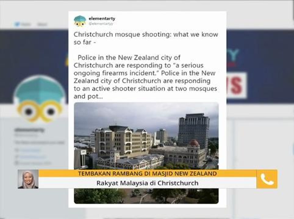 Tembakan rambang: Warga Malaysia di Christchurch jelaskan keadaan terkini