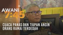Cuaca panas dan tiupan angin orang ramai terdedah