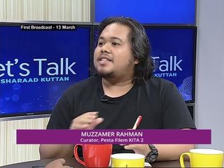 Let's Talk: Pesta Filem Kita 2 - Breaking New Ground Thematically?