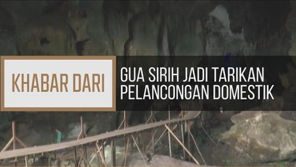 Khabar Dari Kedah: Gua Sirih jadi tarikan pelancongan domestik di Kedah