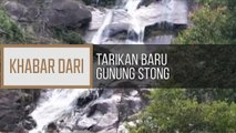 Khabar Dari Kelantan: Tarikan baru Gunung Stong