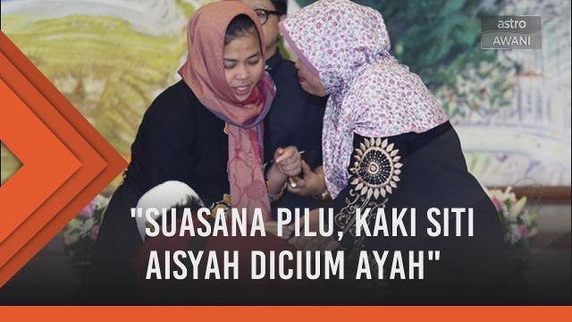 Kepulangan Siti Aisyah disambut dengan air mata