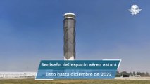 AIFA arrancará sin terminar rediseño del espacio aéreo