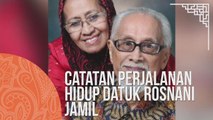 Dari Sungai Geringging ke Kota London - Catatan perjalanan hidup Datuk Rosnani Jamil