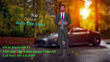 TLD Auto Title Loans Agency Cabot AR | 501-436-6400