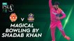 Magical Bowling By Shadab Khan | Islamabad United vs Quetta Gladiators | Match 18 | HBL PSL 7 | ML2G