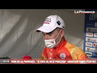Tour de la Provence : "Je suis en jolie position" (Aurélien Paret-Peintre)