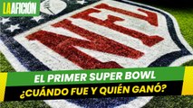 ¿Cuándo fue el primer Super Bowl de la historia y quién lo ganó?