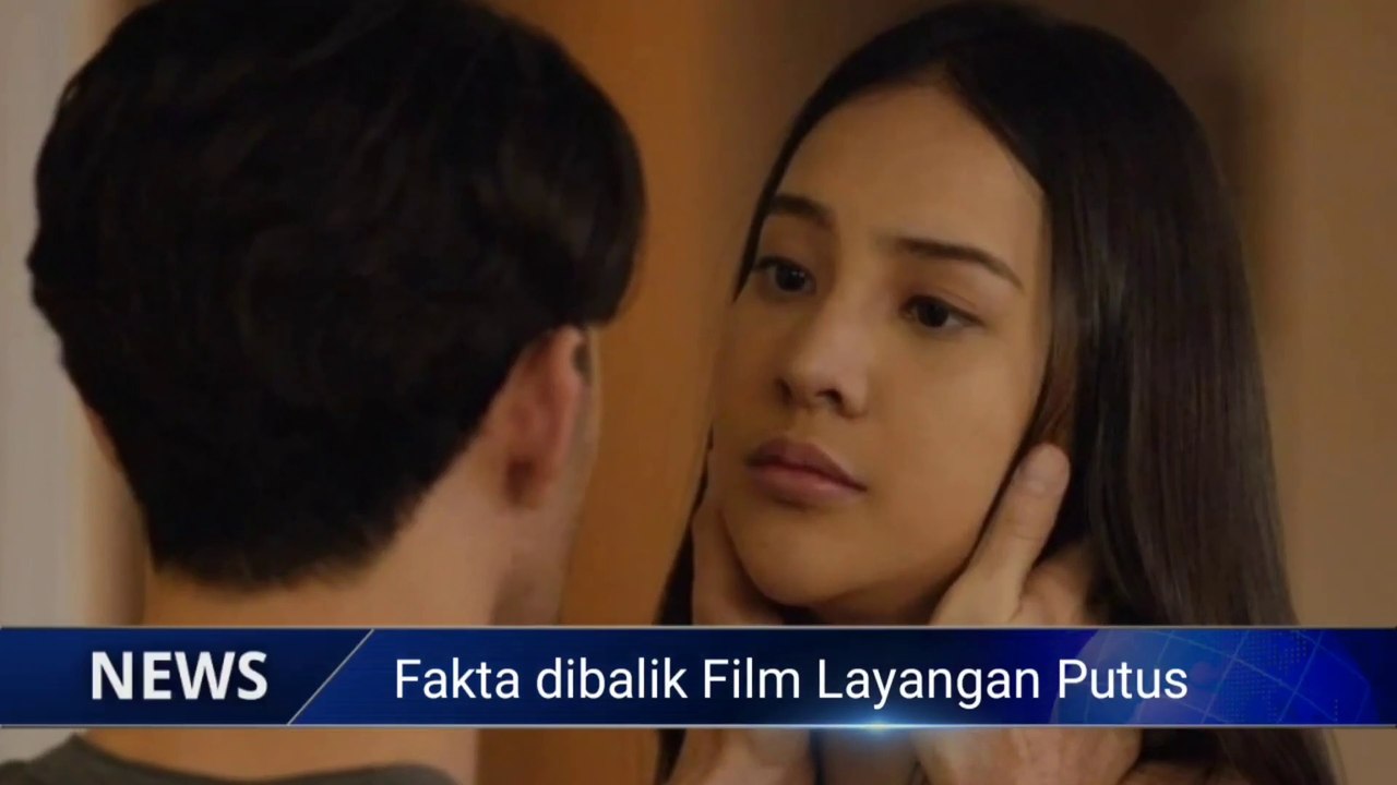 LAYANGAN PUTUS! adegan syur dan fakta pembuatan filmnya.