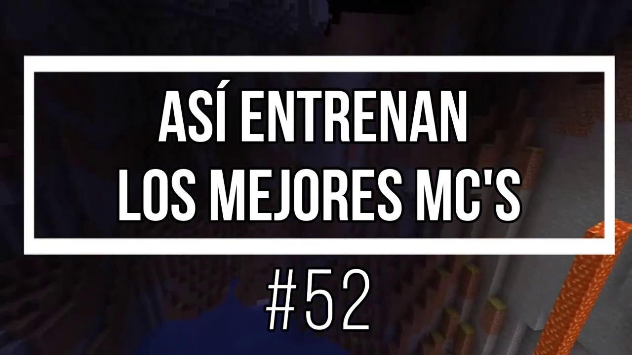 Así Entrenan Los Mejores MC's #52 *Fondo de Minecraft*