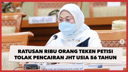 Ratusan Ribu Warganet  Teken Petisi Tolak Pencairan JHT Usia 56 Tahun