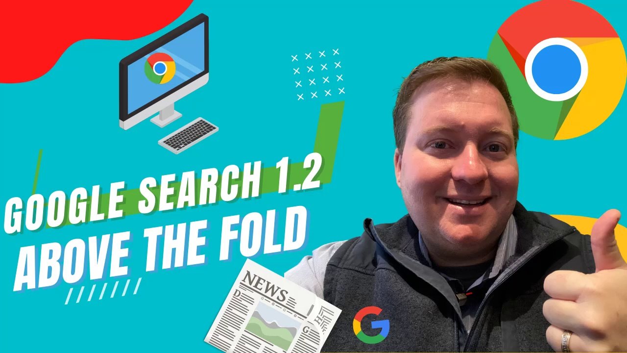 Google Search 1.2 Above The Fold