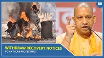 Withdraw recovery notices to anti-CAA protestors or we will quash it: Supreme Court to UP