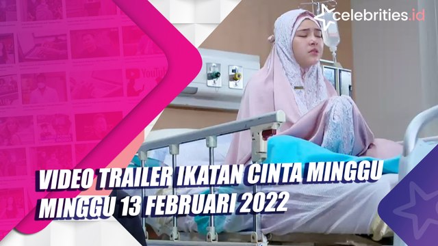 Video Trailer Ikatan Cinta Minggu 13 Februari 2022: Andin Berdoa Sembari Menangis agar Reyna Cepat Ditemukan