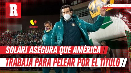 Solari asegura que América trabaja duro para luchar por el campeonato