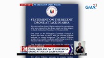 Pinoy, kabilang  sa 12 sugatan sa drone attack sa Saudi Arabia | 24 Oras