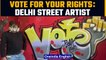 Elections 2022: Yogesh Saini, founder Delhi street art, wants people to vote |Oneindia News