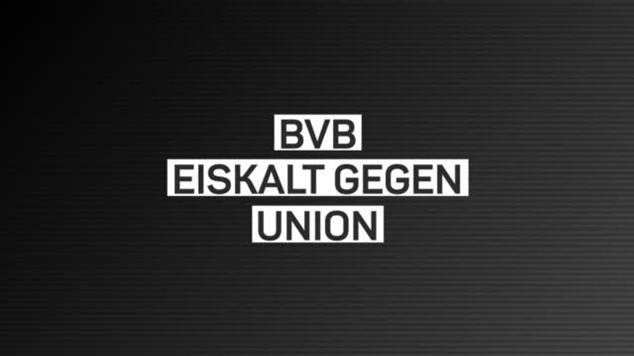 Fakten-Report: Dortmund besiegt Union locker