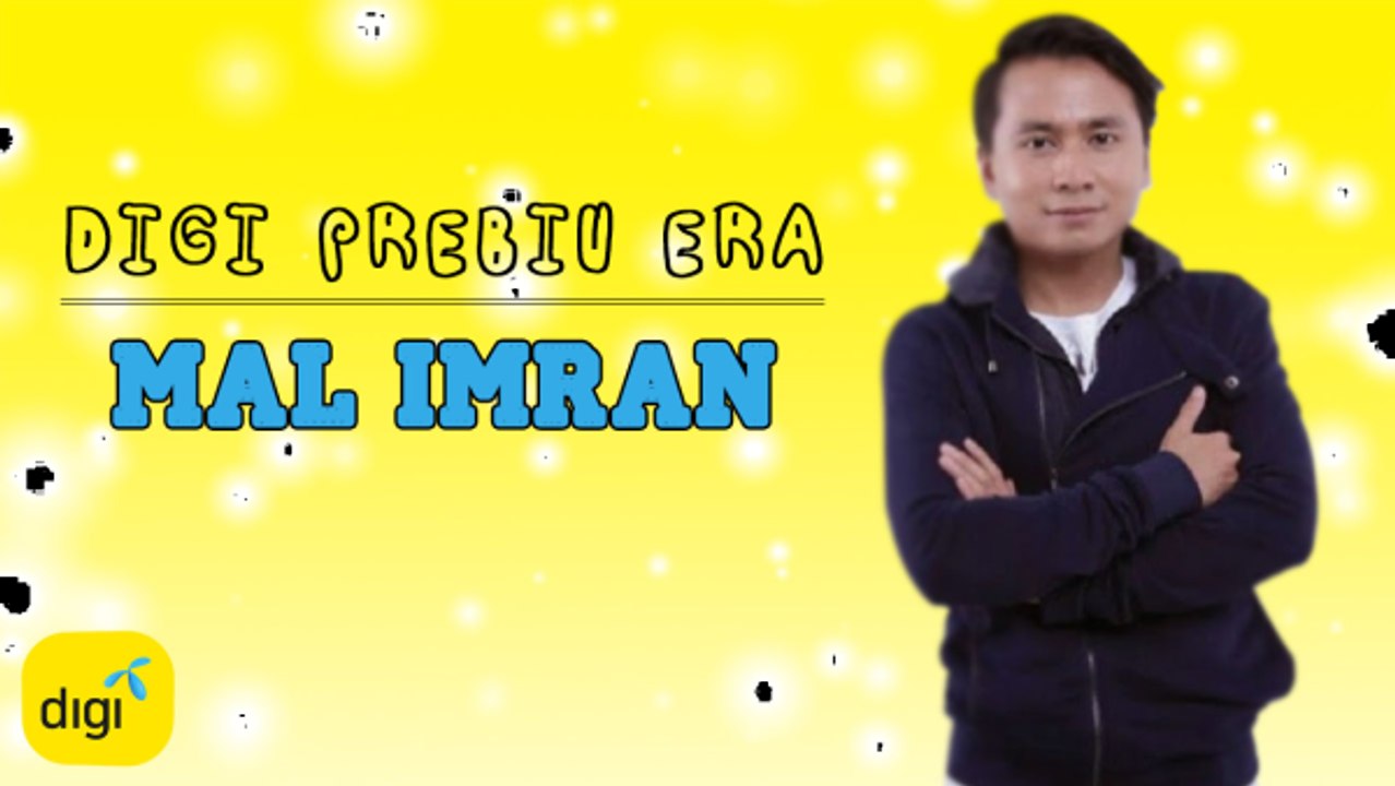 Digi Prebiu ERA - Mal Imran