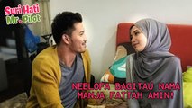 Neelofa bagitau nama manja Fattah Amin !