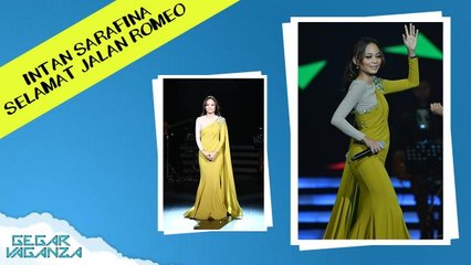 GegarVaganza2016 - Intan Sarafina - Selamat Jalan Romeo