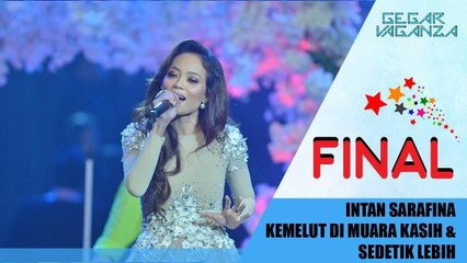 GegarVaganza2016 - Intan Sarafina - Kemelut Di Muara Kasih & Sedetik Lebih