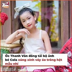 Con gái Ốc Thanh Vân tuổi lên 9_ Càng lớn càng ra dáng thiếu nữ, làm điều hơn cả mẹ