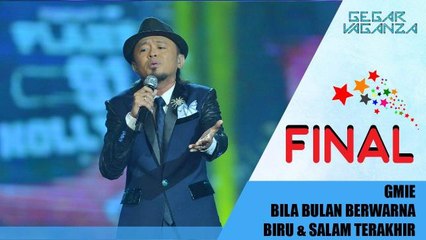 GegarVaganza2016 - GMie - Bila Bulan Berwarna Biru & Salam Terakhir