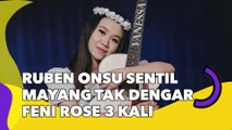 Ruben Onsu Sentil Mayang Tak Dengar Feni Rose 3 Kali: Mau Cek Nggak?