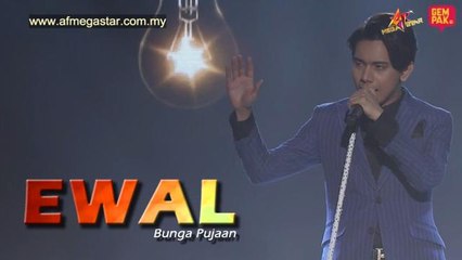 Konsert AF Megastar Minggu 1 : Ewal - Bunga Pujaan