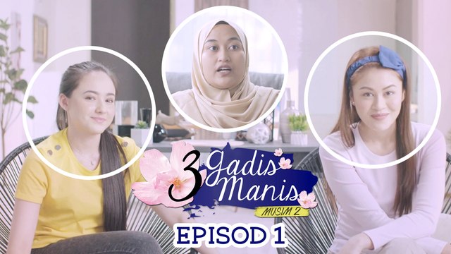 3 Gadis Manis Musim 2: Siapa Housemate Baru Nina & Jo? [Ep1]