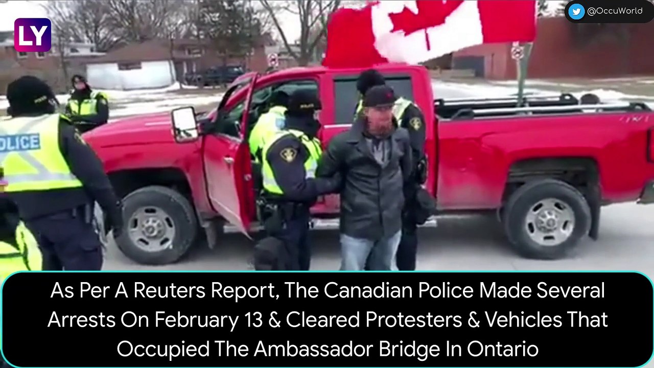 Ambassador Bridge Cleared In Windsor As Canadian Police Arrest Truck Convoy Protesters