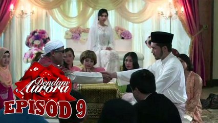 Dendam Aurora [Ep9]