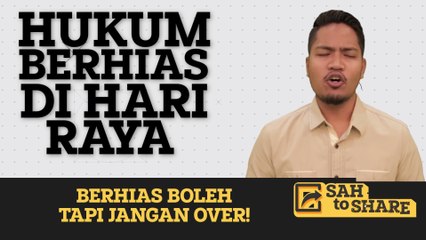 SAH to SHARE [Ep26] -Berhias jangan over