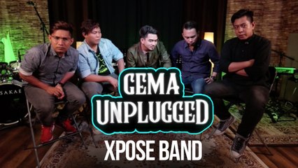 Gema Unplugged: Xpose Band [Ep5]