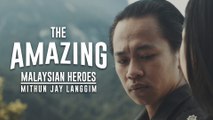 [TEASER] The Amazing Malaysian Heroes : Mithun Jay Langgim