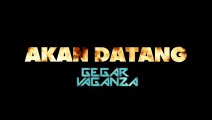 Akan Datang Gegar Vaganza 2018